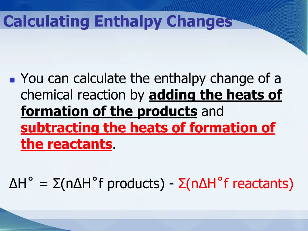 calculating enthalpy changes