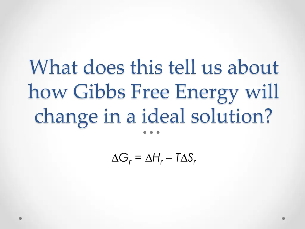 what does this tell us about how gibbs free