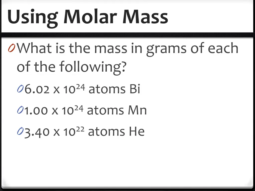 using molar mass 4