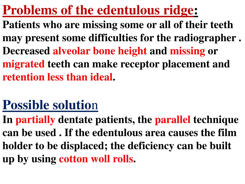 problems of the edentulous ridge patients