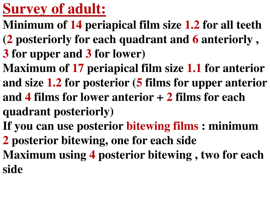 survey of adult minimum of 14 periapical film