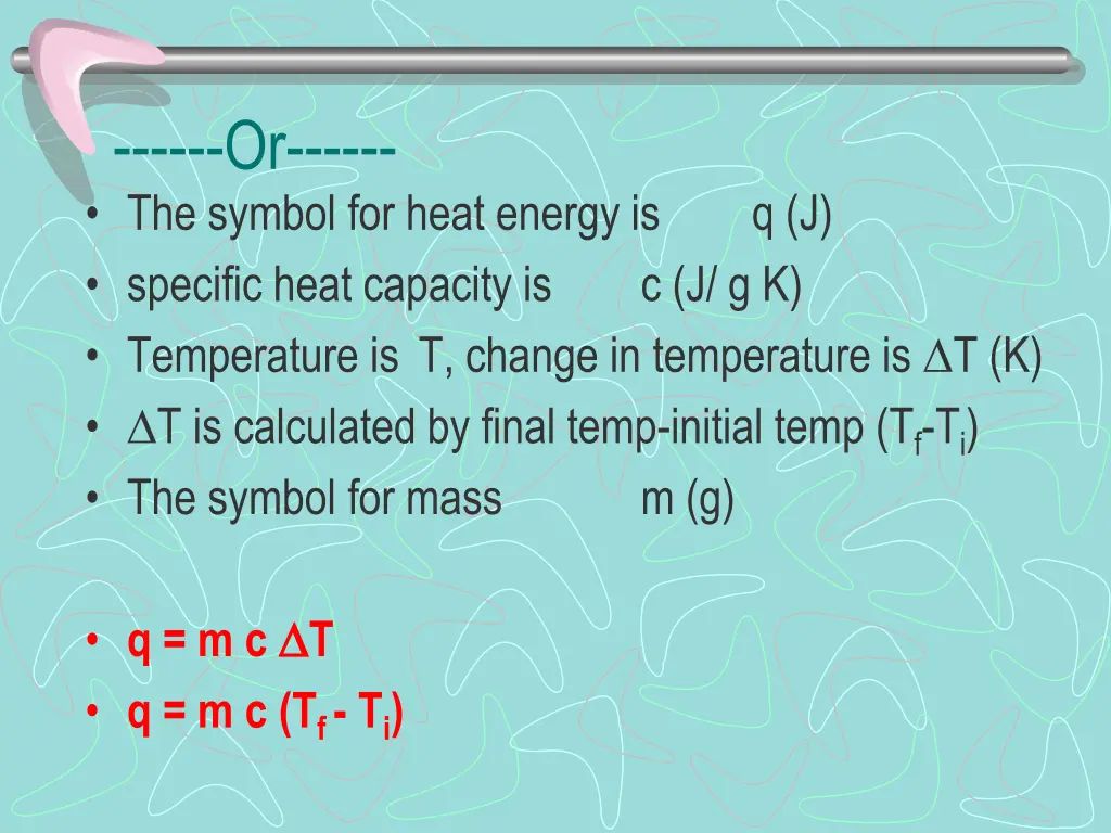 or the symbol for heat energy is specific heat