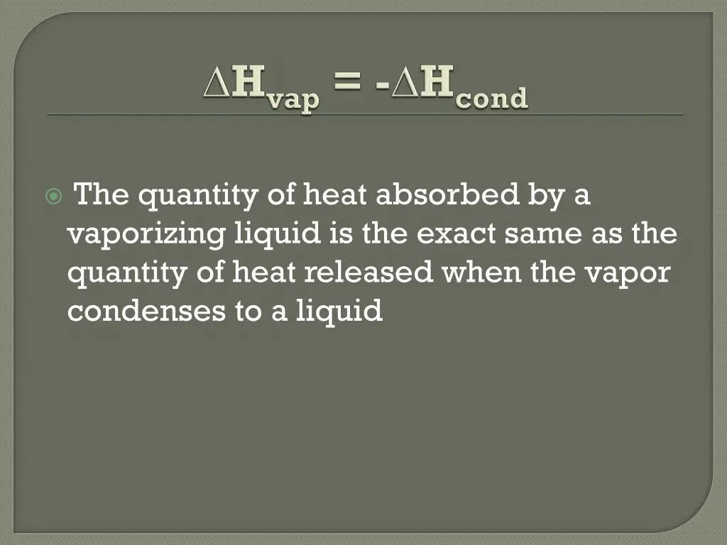 the quantity of heat absorbed by a vaporizing