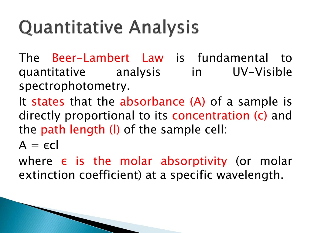 the quantitative spectrophotometry it states that