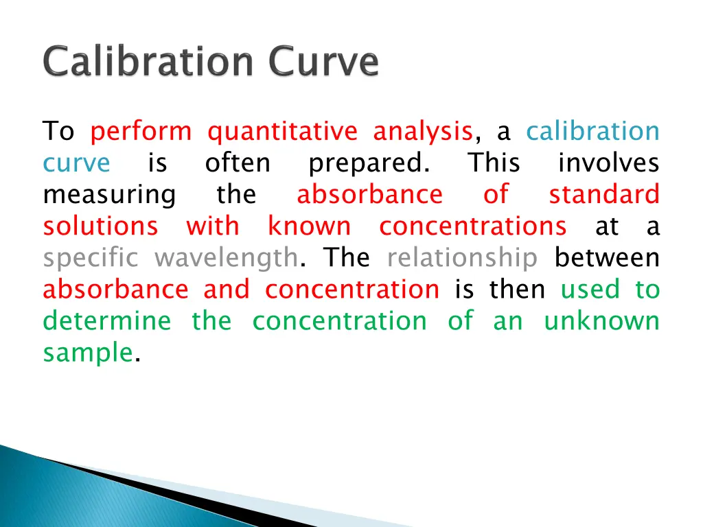 to perform quantitative analysis a calibration