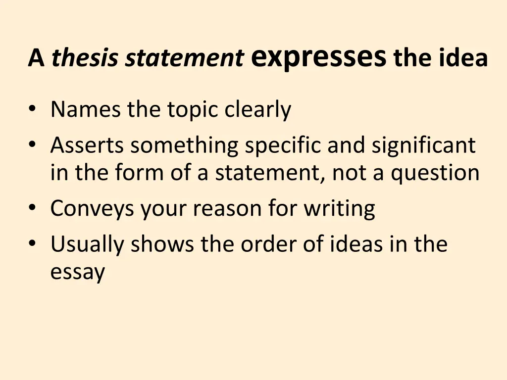 a thesis statement expresses the idea