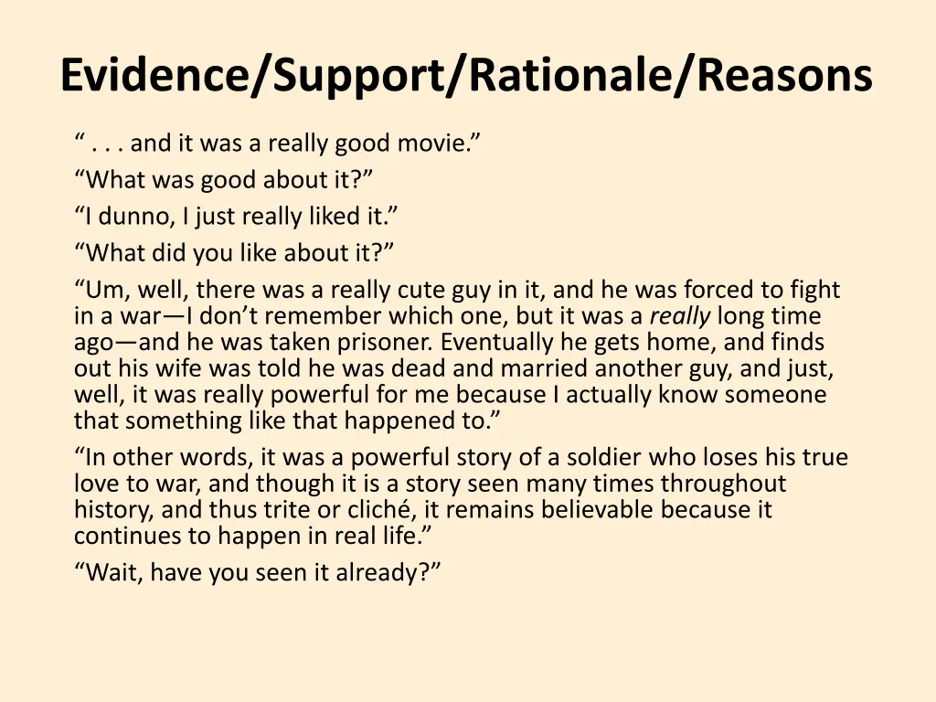 evidence support rationale reasons