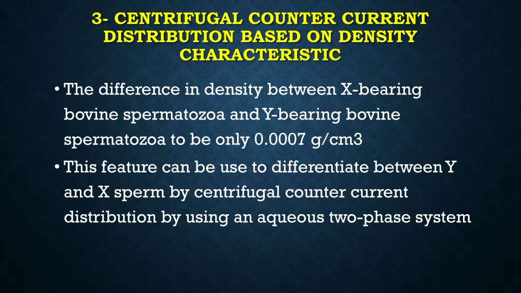 3 centrifugal counter current distribution based