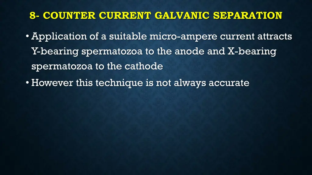 8 counter current galvanic separation