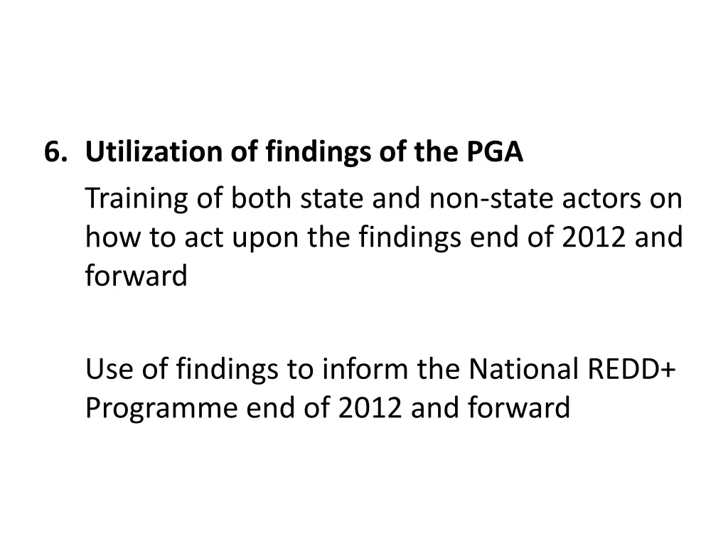 6 utilization of findings of the pga training