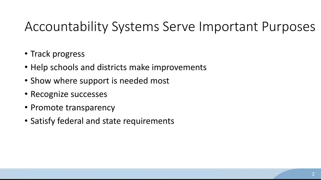 accountability systems serve important purposes