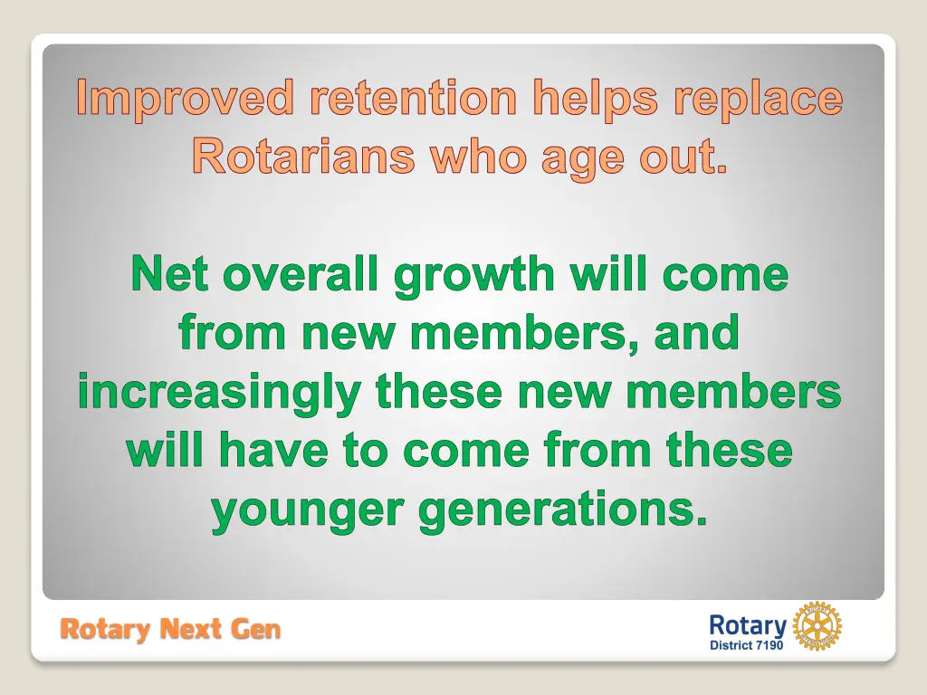 improved retention helps replace rotarians