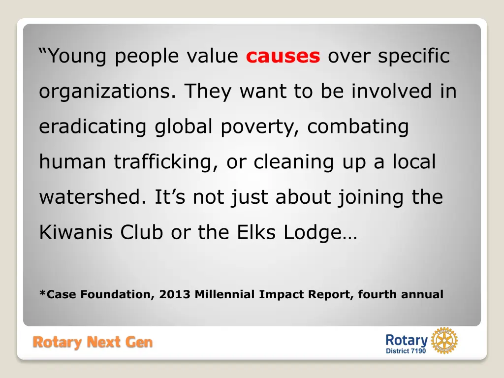 young people value causes over specific