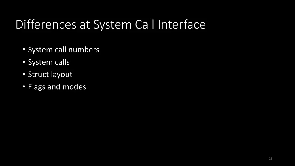 differences at system call interface