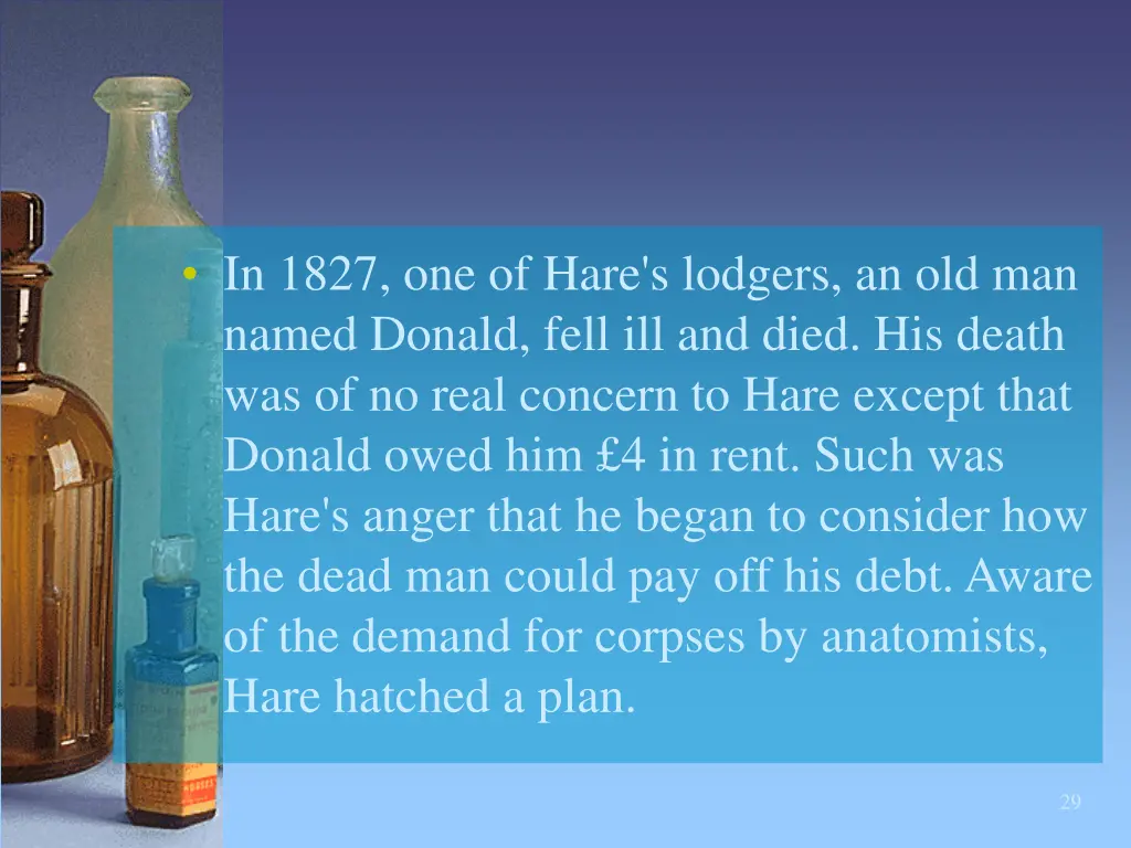 in 1827 one of hare s lodgers an old man named