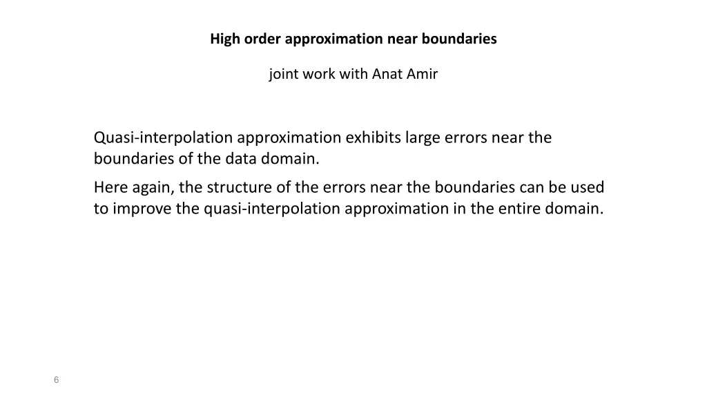 high order approximation near boundaries