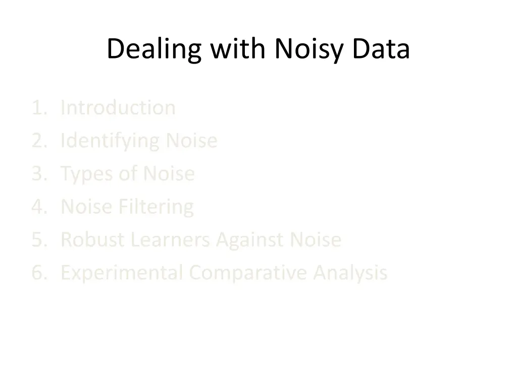 dealing with noisy data 1