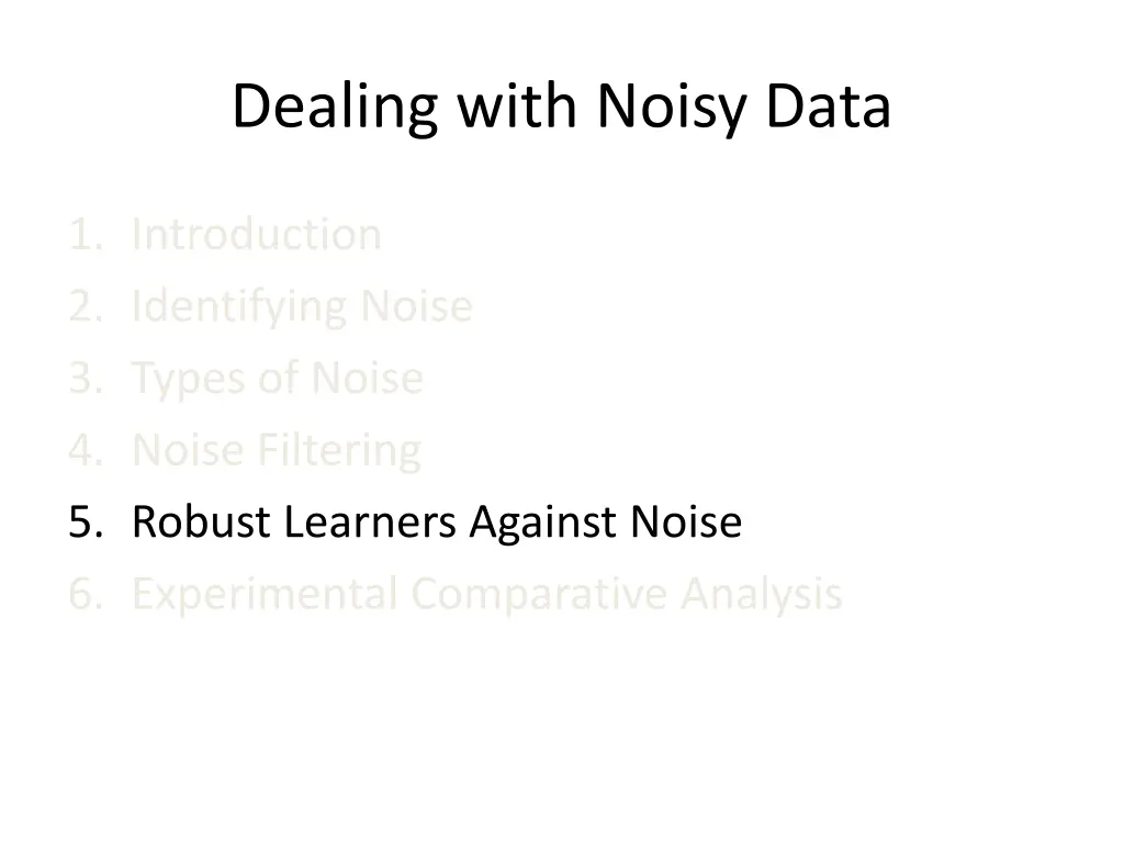 dealing with noisy data 6