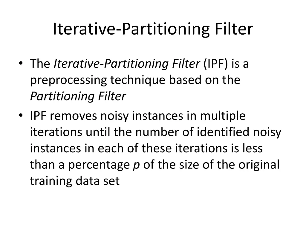 iterative partitioning filter