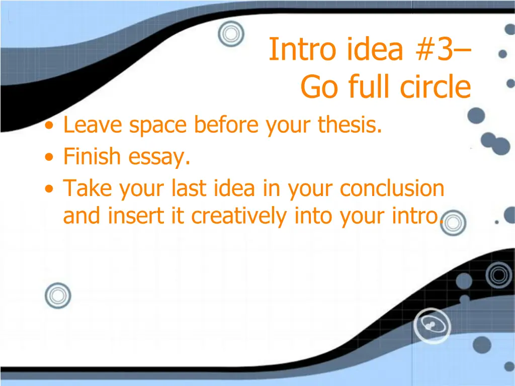 intro idea 3 go full circle