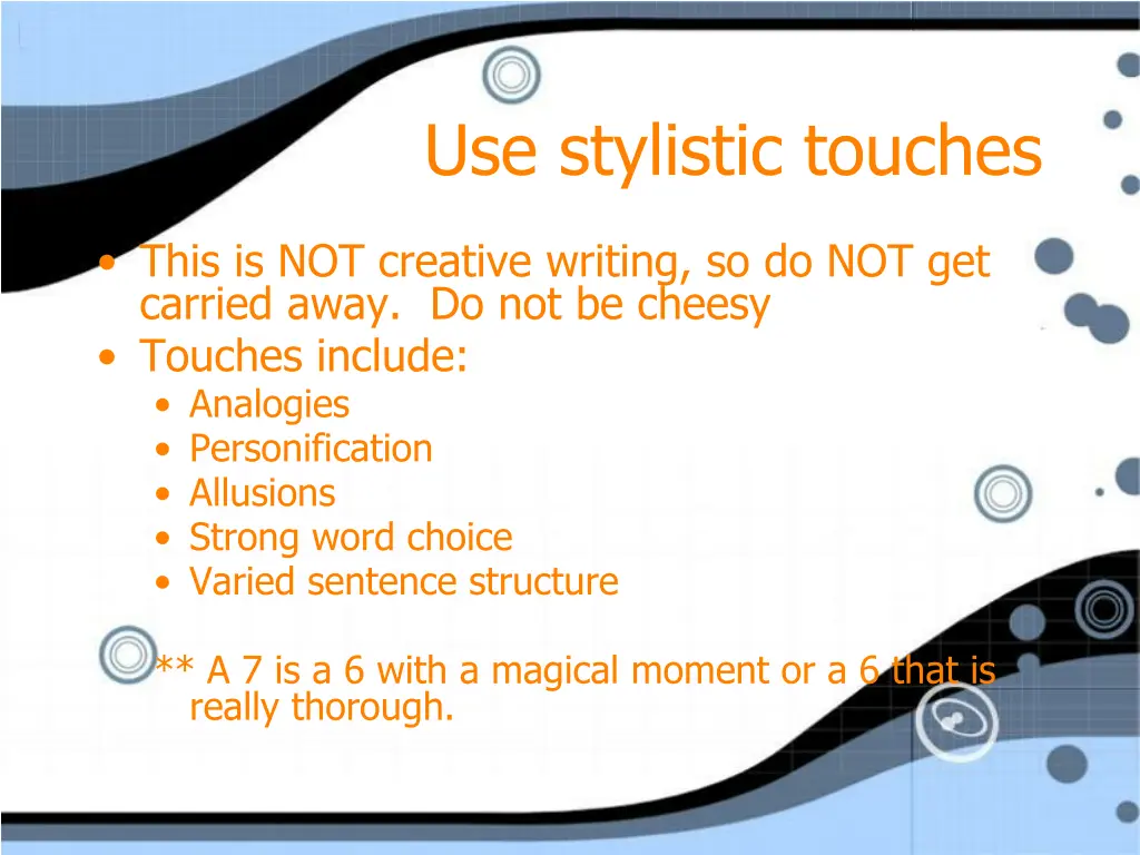 use stylistic touches