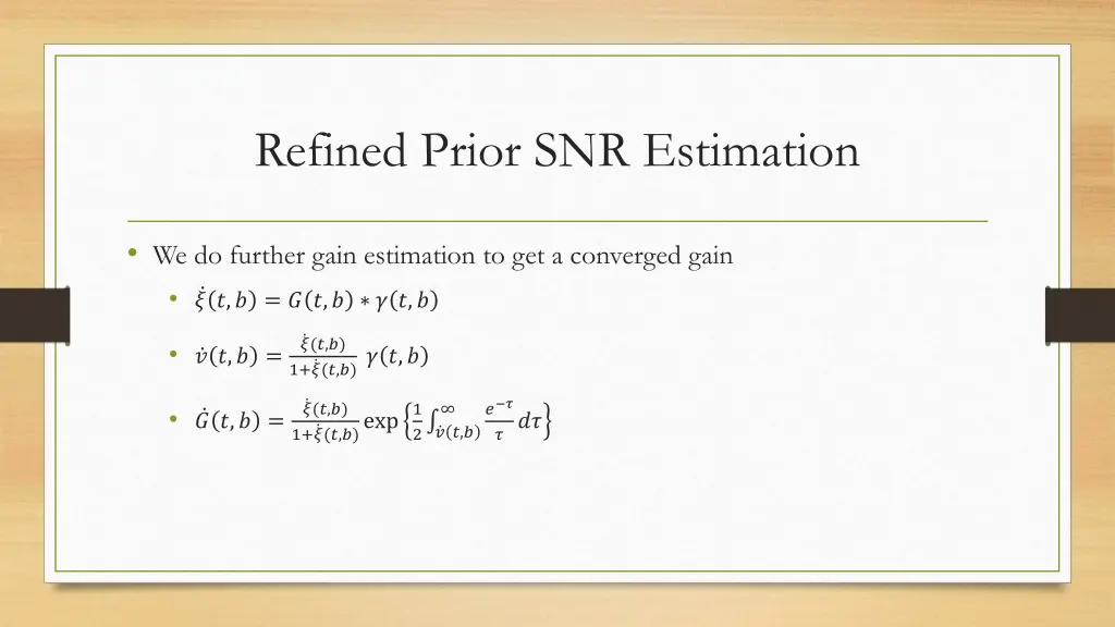 refined prior snr estimation