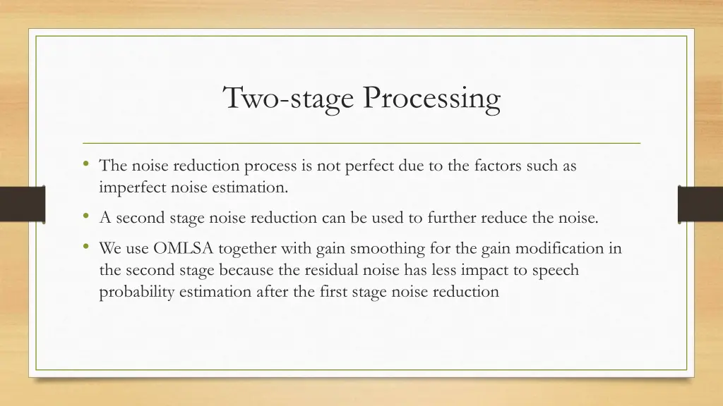 two stage processing