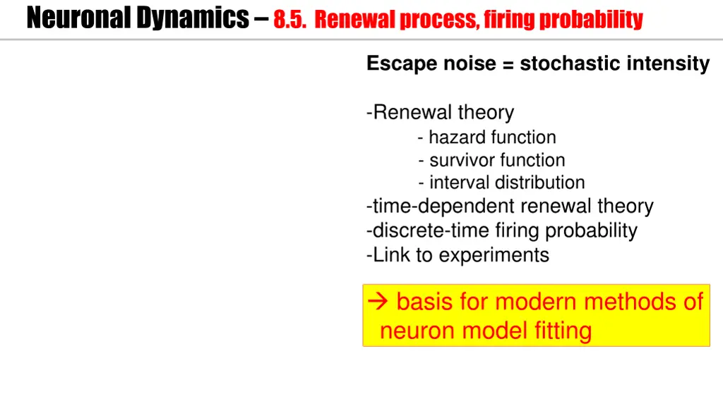 neuronal dynamics 8 5 renewal process firing