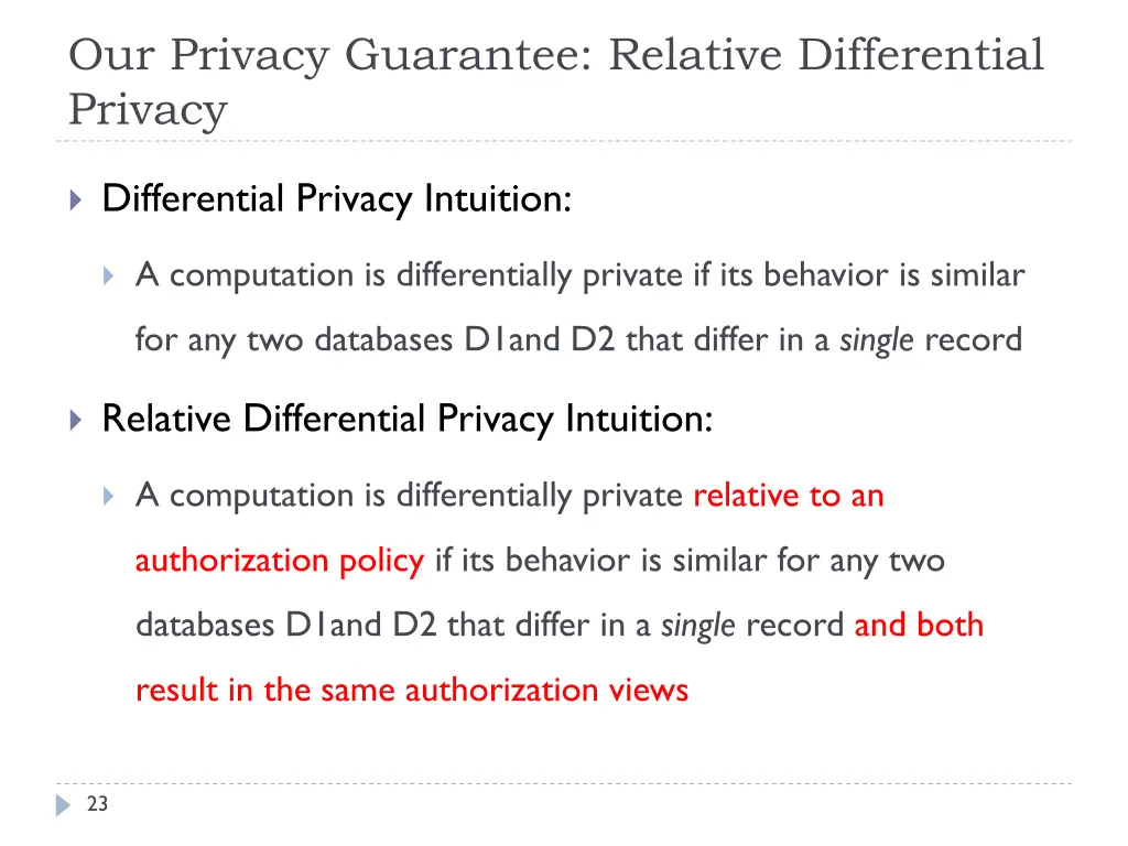 our privacy guarantee relative differential