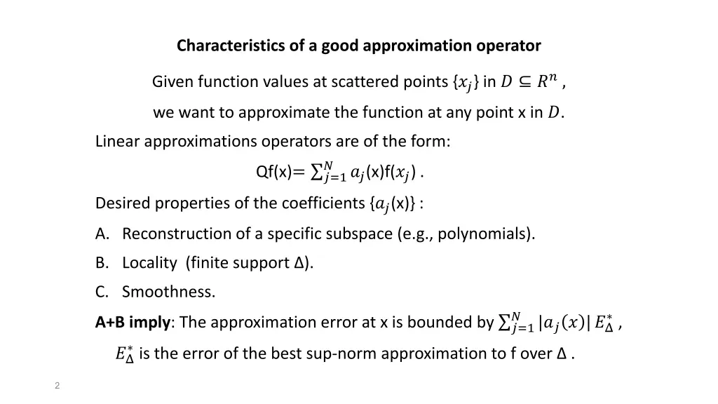 characteristics of a good approximation operator