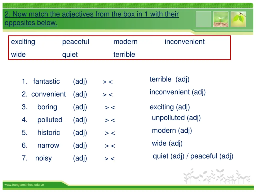 2 now match the adjectives from the box in 1 with