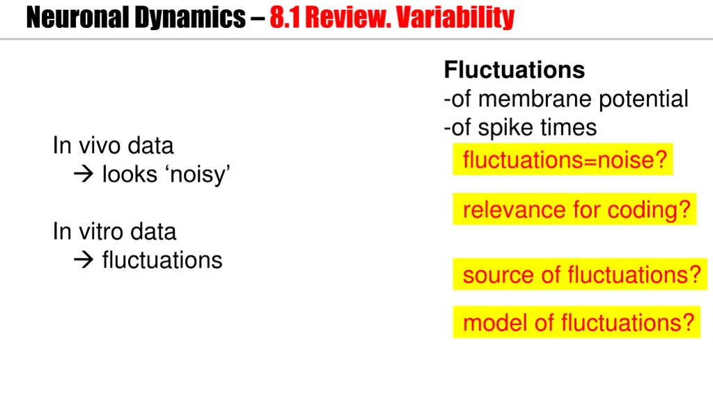 neuronal dynamics 8 1review variability