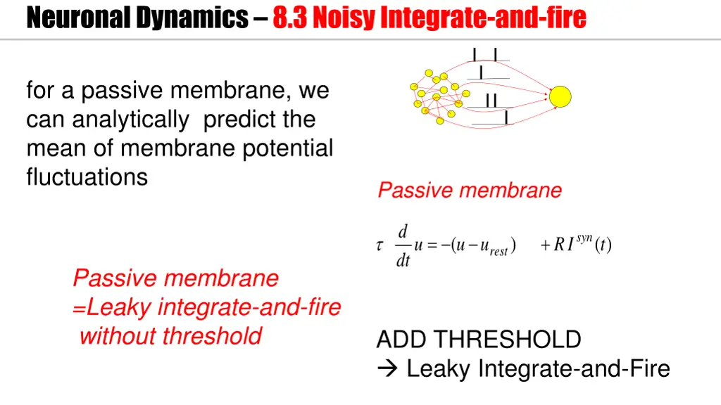 neuronal dynamics 8 3noisy integrate and fire