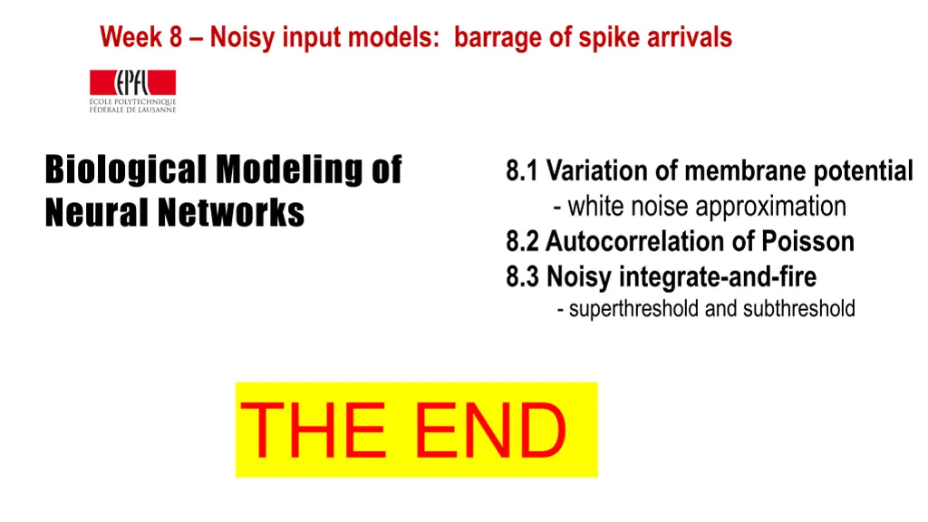 week 8 noisy input models barrage of spike