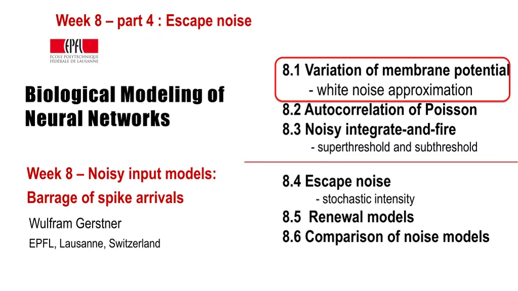 week 8 part 4 escape noise