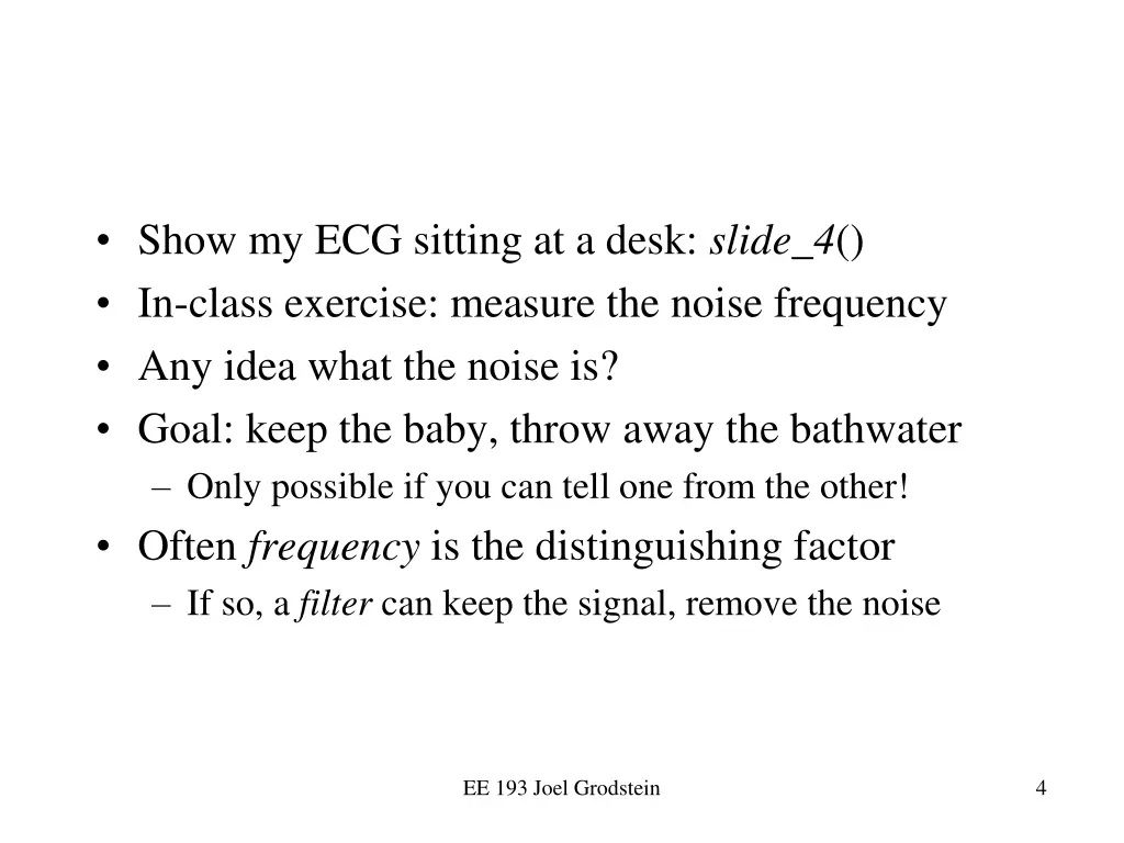 show my ecg sitting at a desk slide 4 in class