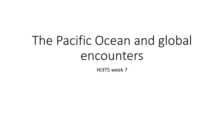 the pacific ocean and global encounters