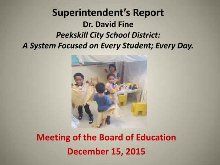 superintendent s report dr david fine peekskill