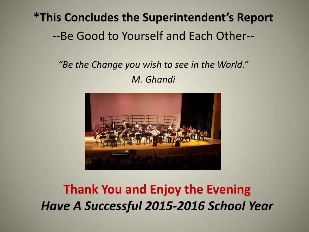 this concludes the superintendent s report