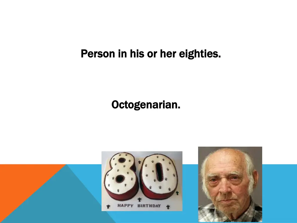 person in his or her eighties person