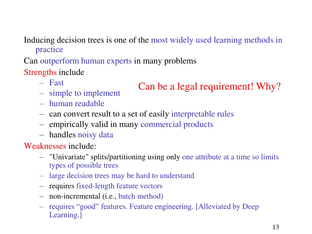 inducing decision trees is one of the most widely