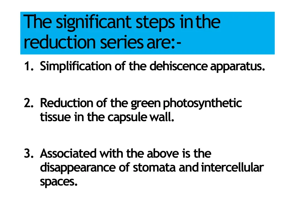 the significant steps inthe reduction seriesare