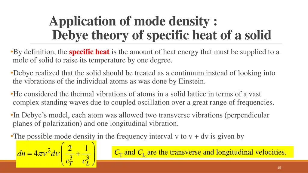 application of mode density debye theory