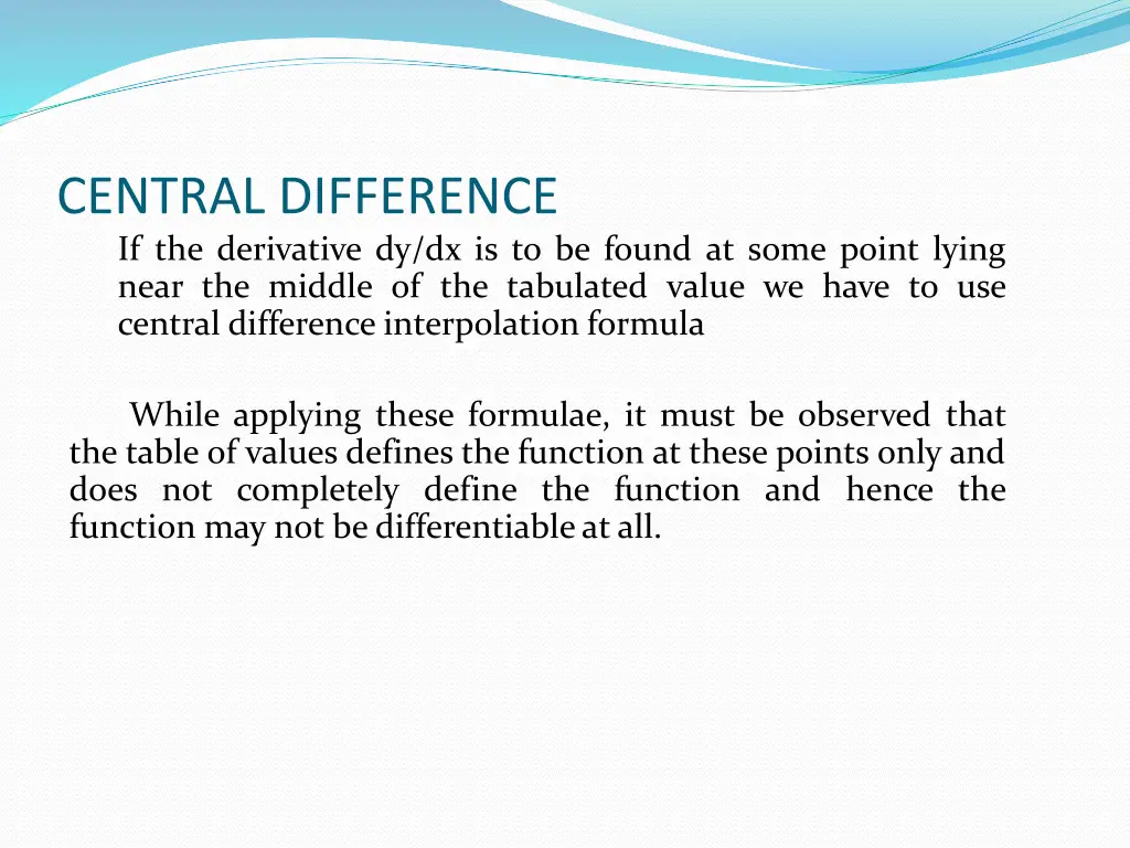 central difference if the derivative