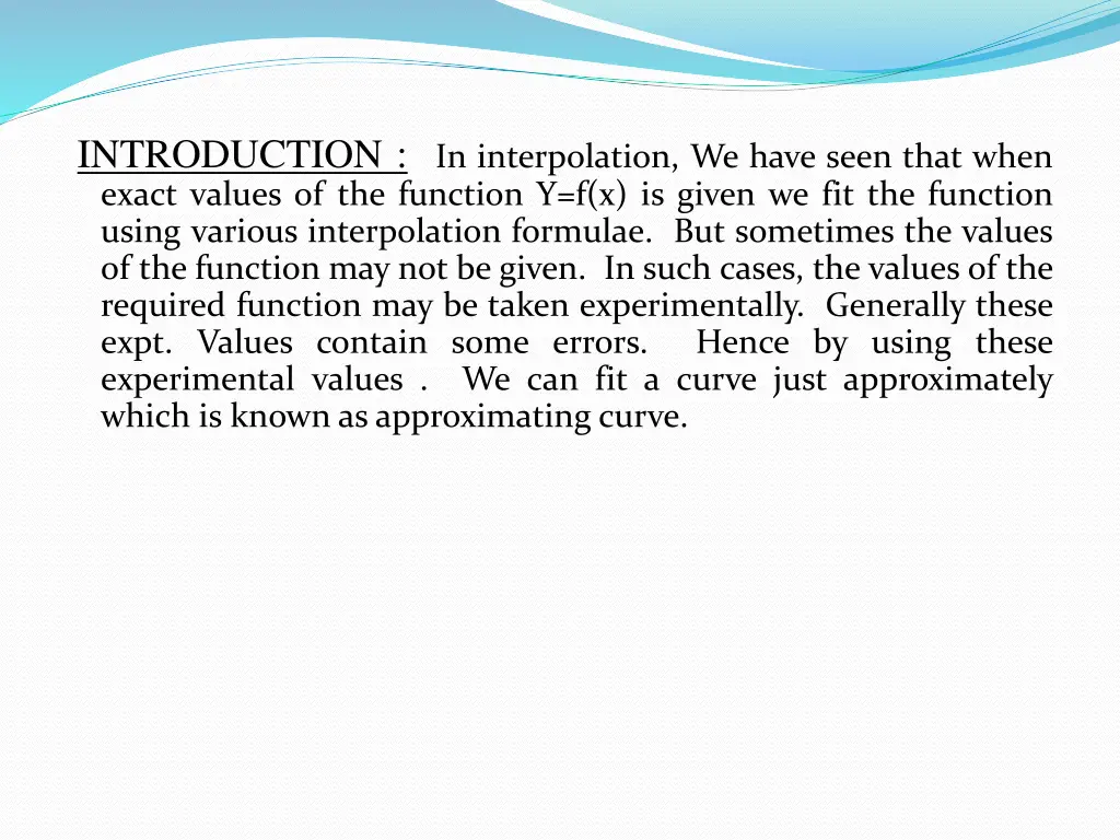 introduction in interpolation we have seen that