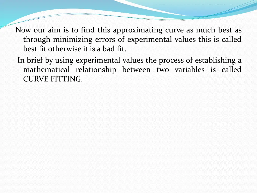 now our aim is to find this approximating curve