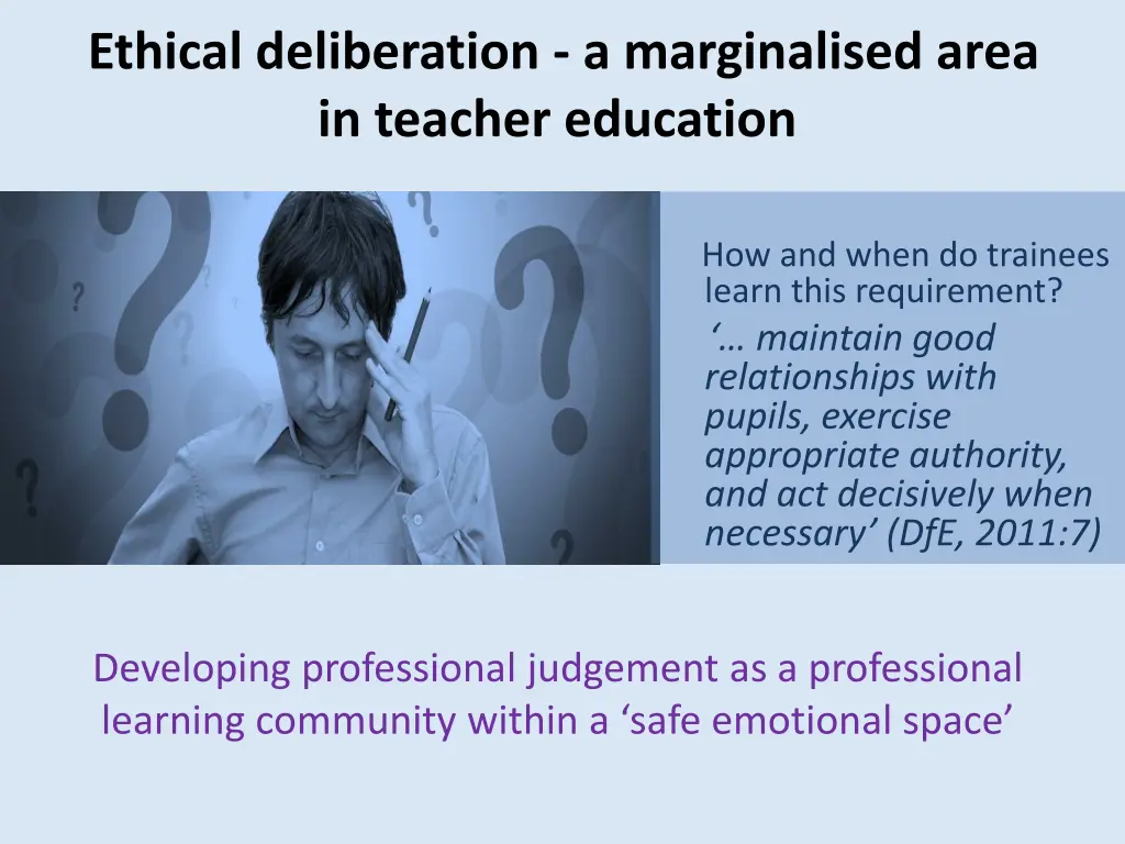 ethical deliberation a marginalised area