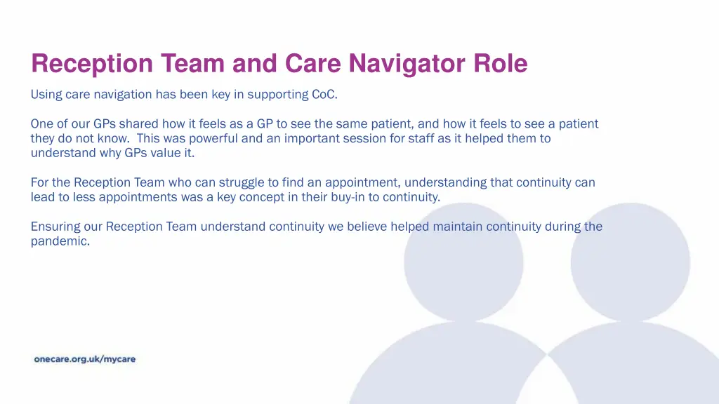 reception team and care navigator role