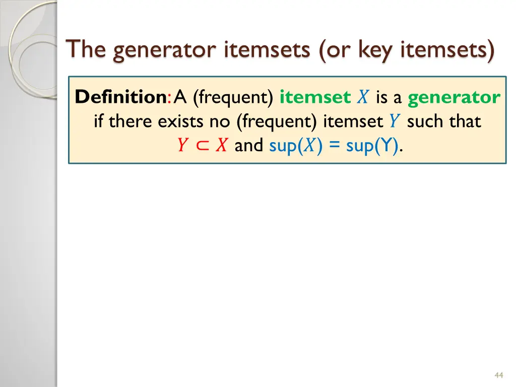 the generator itemsets or key itemsets