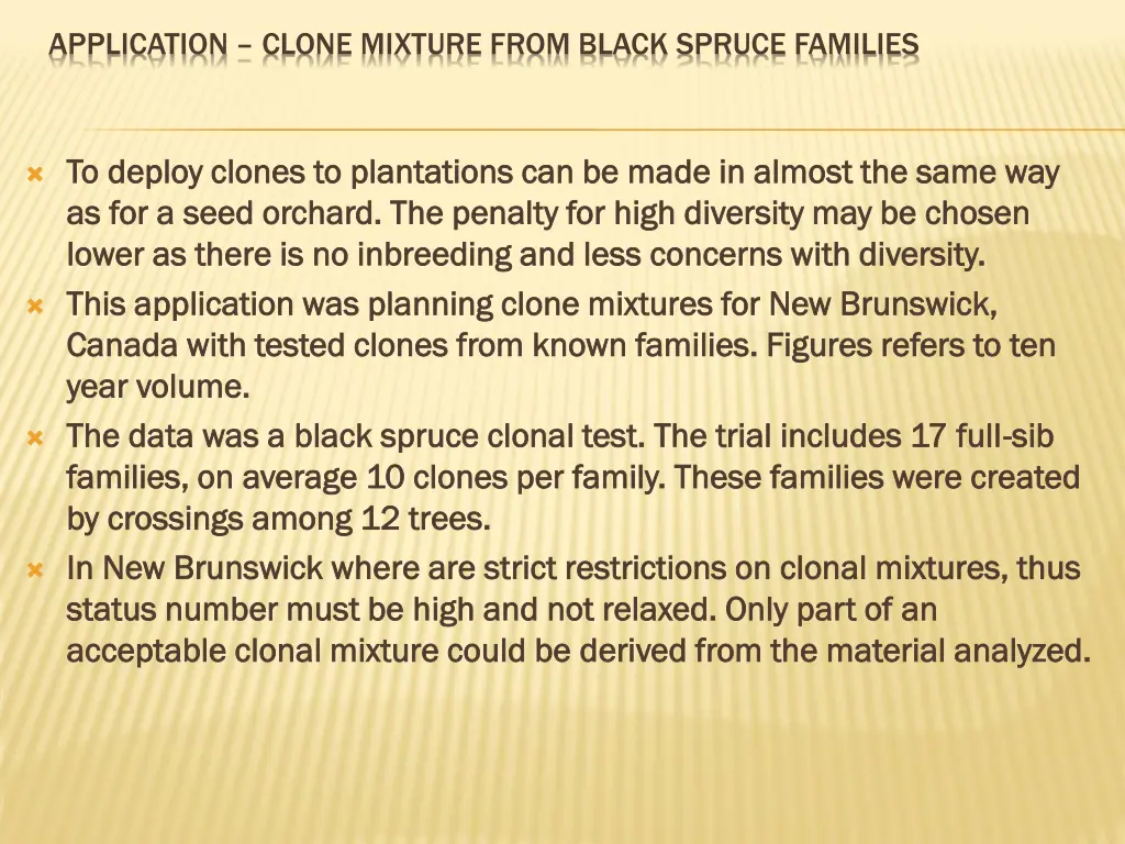 application clone mixture from black spruce